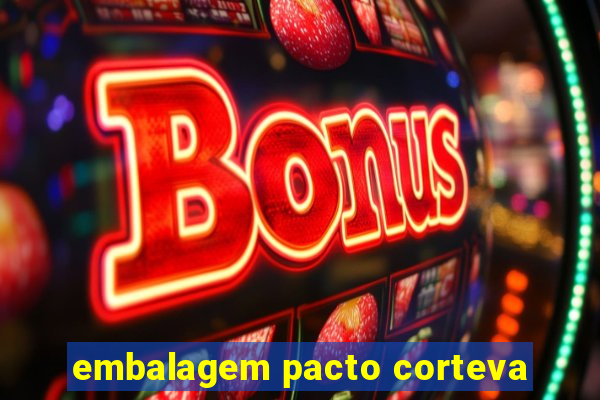 embalagem pacto corteva